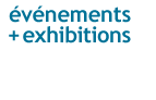 événements & exhibitions