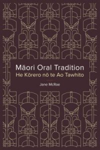 Maori Oral Tradition : He Korero No Te Ao Tawhito