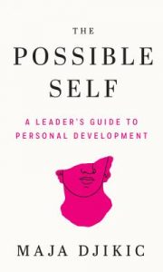 The Possible Self : A Leader's Guide to Personal Development book cover art
