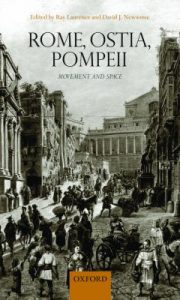 Rome, Ostia, Pompeii: Movement and Space. : Movement and Space