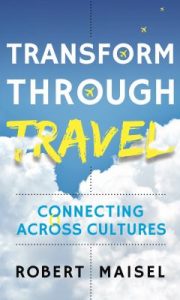 Transform Through Travel: Connecting Across Cultures